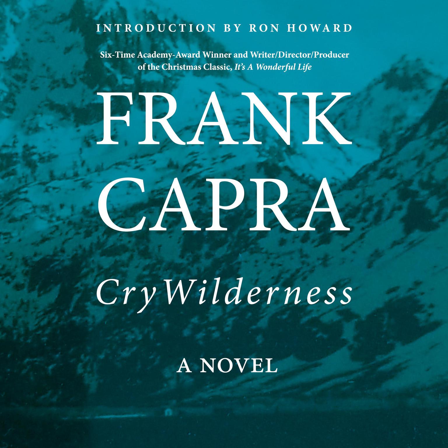 Cry Wilderness Audiobook, by Frank Capra