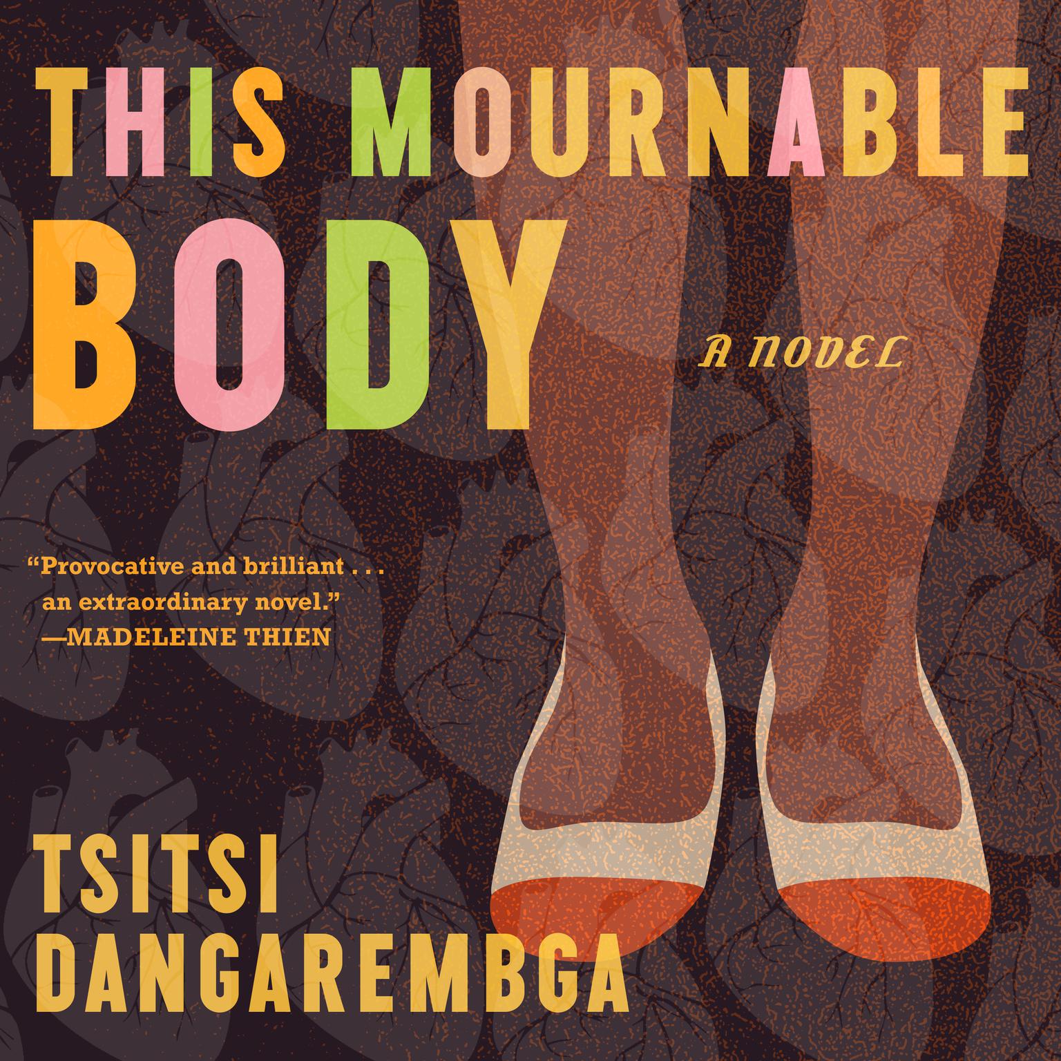 This Mournable Body: A Novel Audiobook, by Tsitsi Dangarembga