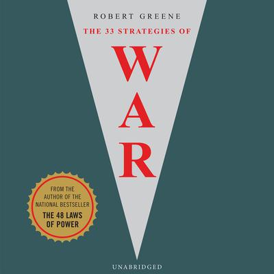 The 33 Strategies of War Audiobook, by Robert Greene