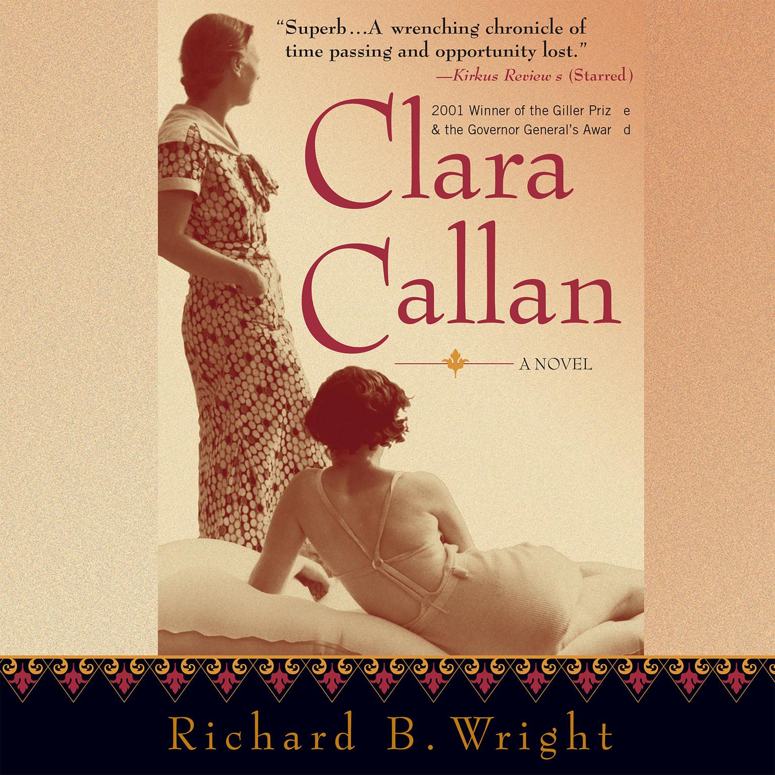 Clara Callan (Abridged) Audiobook, by Richard B. Wright
