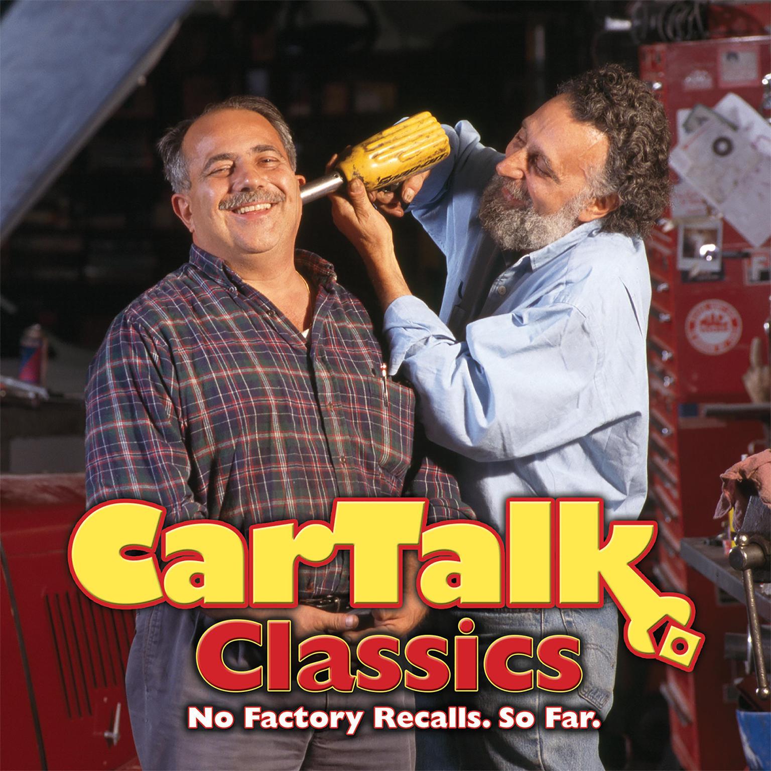 Car Talk Classics: No Factory Recalls. So Far. Audiobook, by Tom Magliozzi