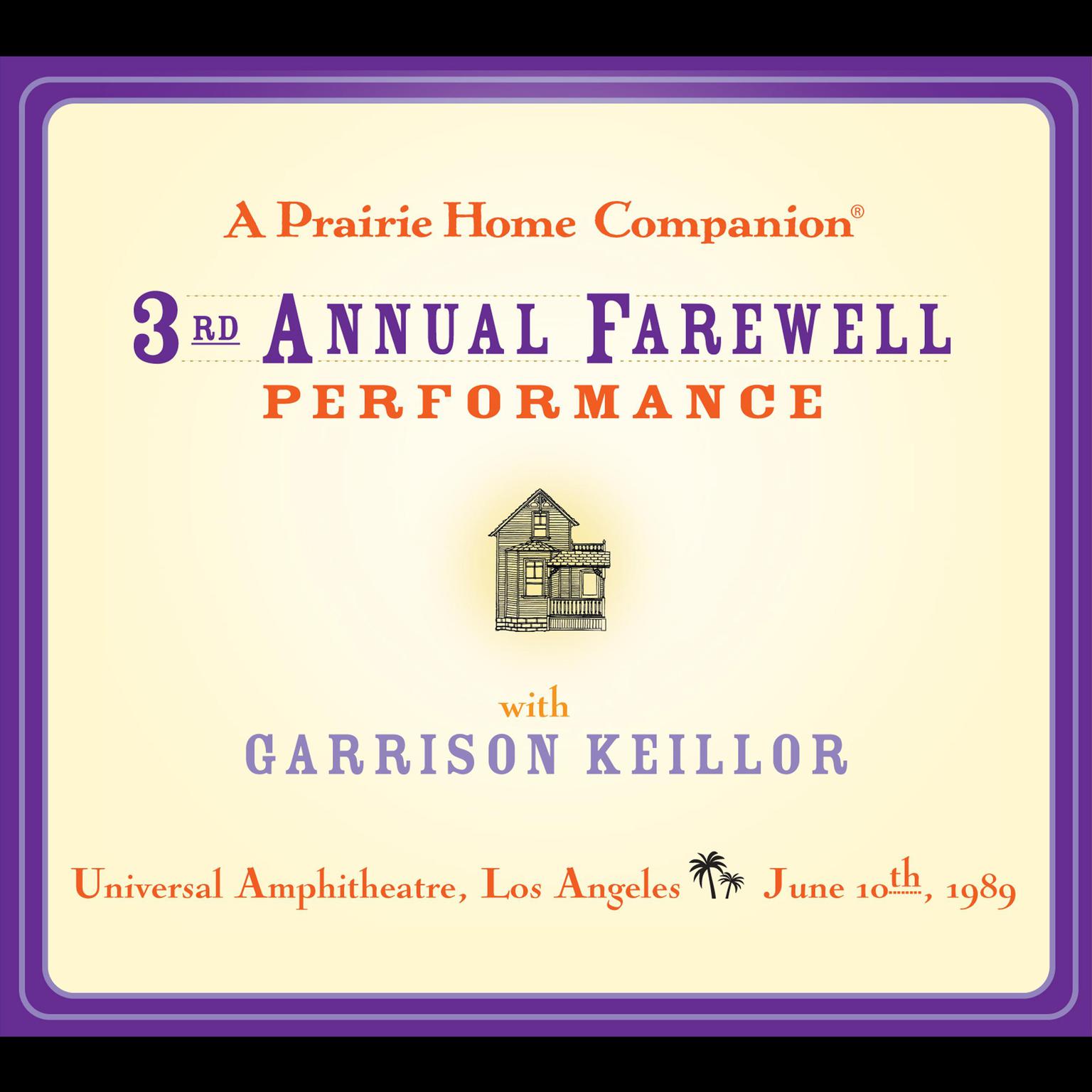 A Prairie Home Companion: The 3rd Annual Farewell Performance Audiobook, by Garrison Keillor