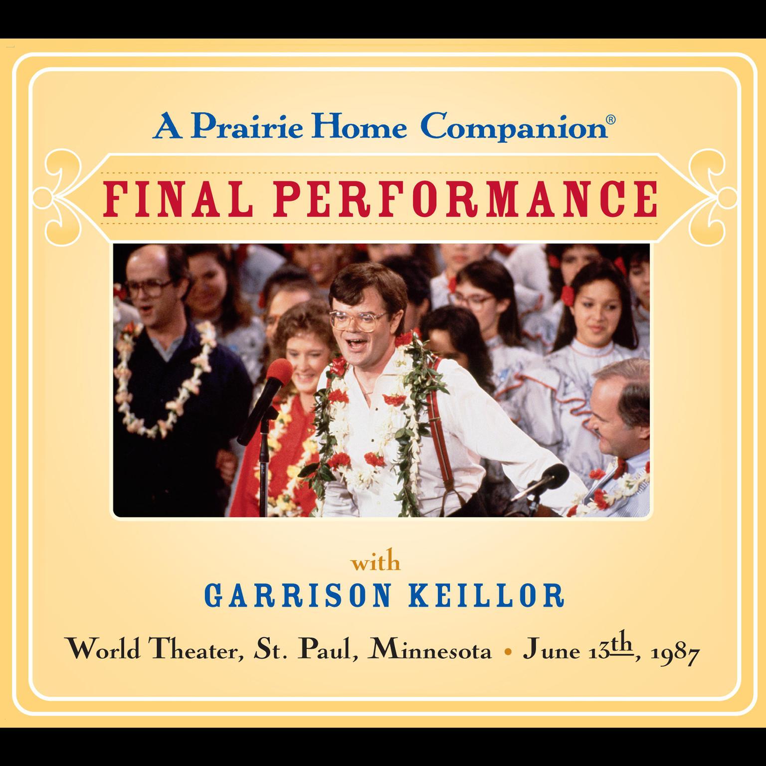 A Prairie Home Companion: The Final Performance Audiobook, by Garrison Keillor