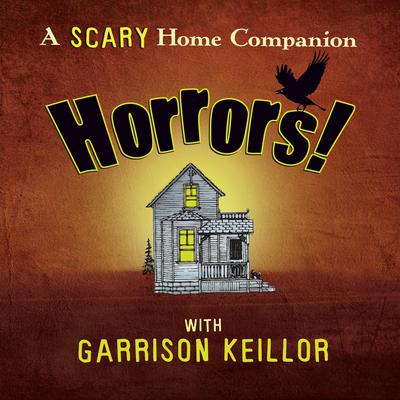Horrors! Audiobook, by Garrison Keillor