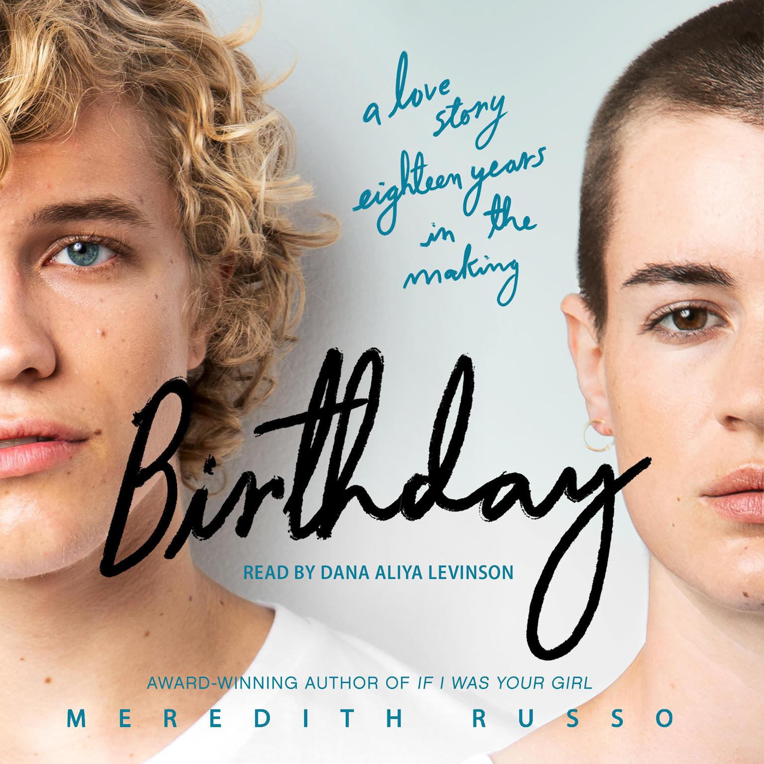 Birthday: A Novel Audiobook, by Meredith Russo