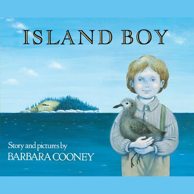 Island Boy Audiobook, by Barbara Cooney
