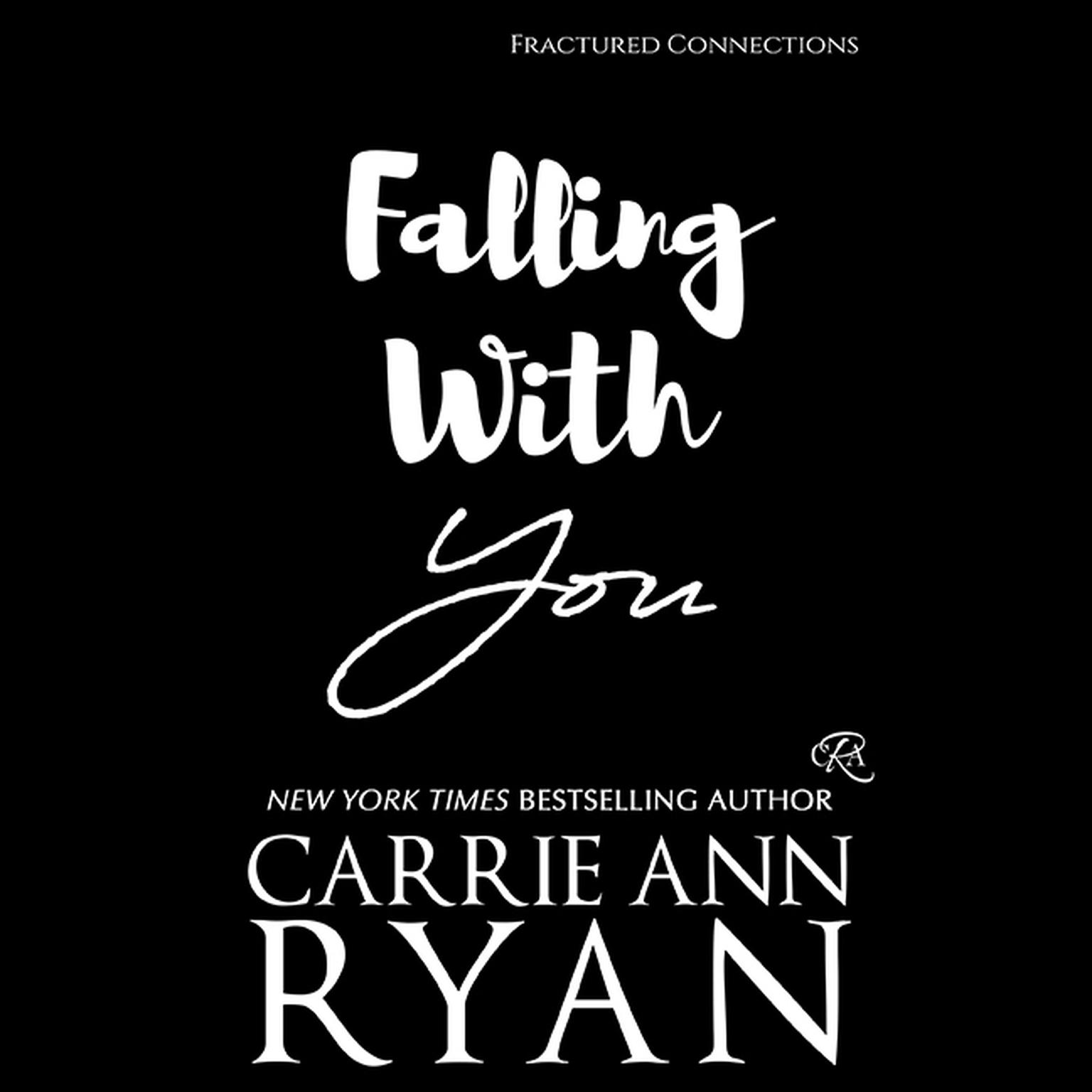 Falling with You Audiobook, by Carrie Ann Ryan