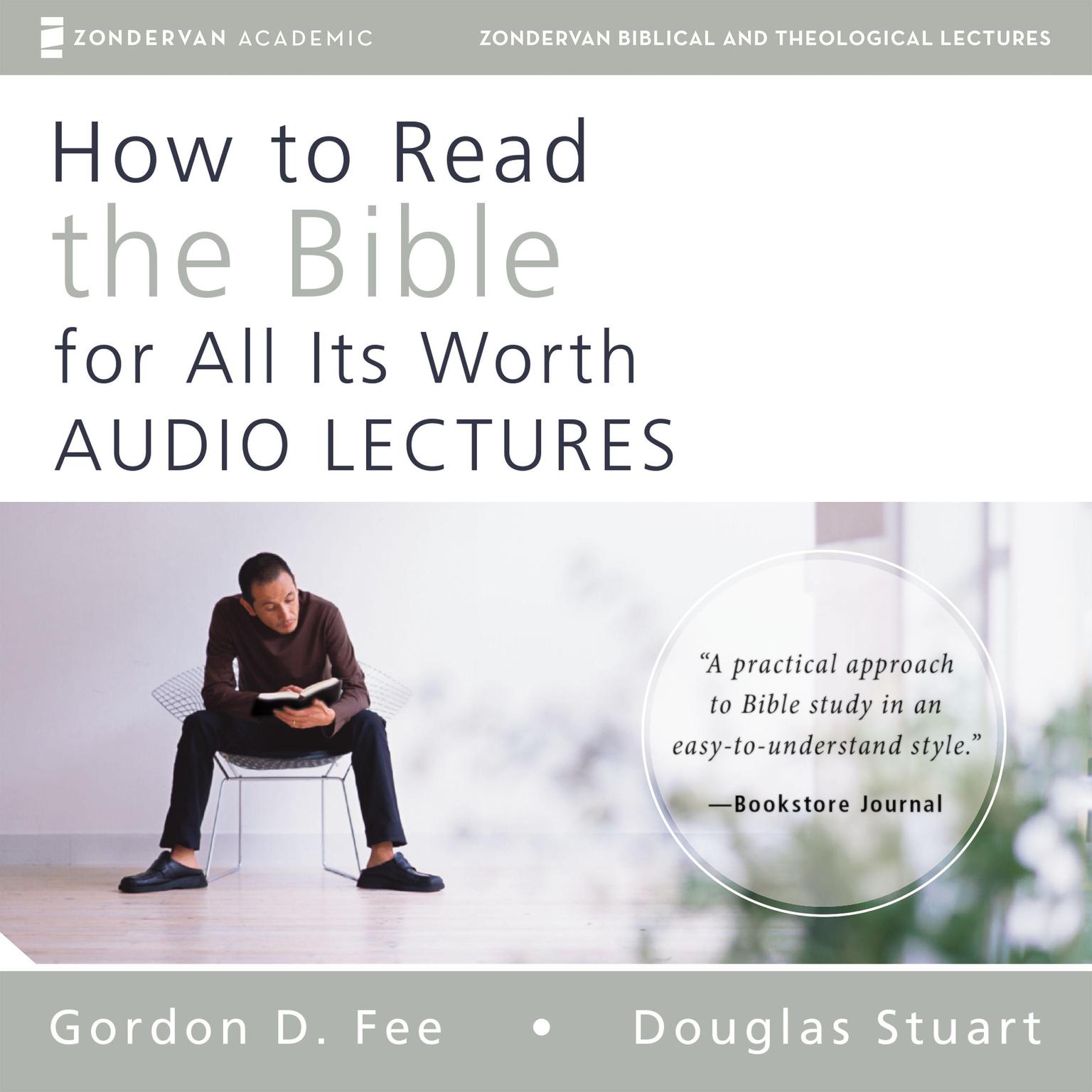 How to Read the Bible for All Its Worth: Audio Lectures: An Introduction for the Beginner Audiobook, by Gordon D. Fee