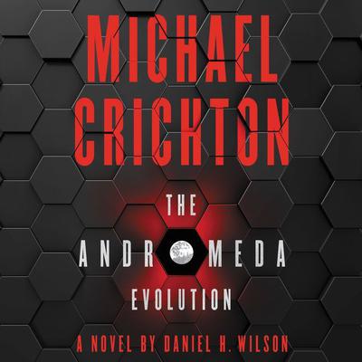 The Andromeda Evolution Audiobook, by Michael Crichton