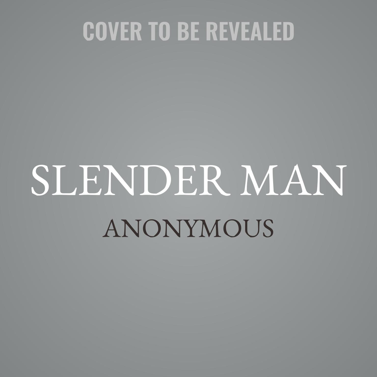 Slender Man Audiobook, by Anonymous