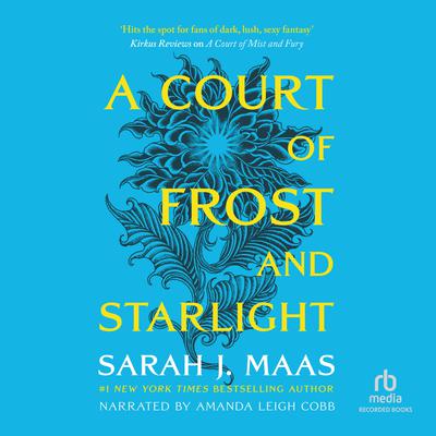 A Court of Frost and Starlight Audiobook, by Sarah J. Maas