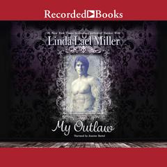 My Outlaw Audiobook, by Linda Lael Miller