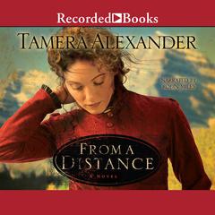 From a Distance Audiobook, by Tamera Alexander
