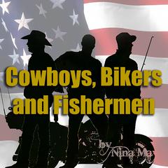 Cowboys, Bikers And Fishermen. Audiobook, by Nina May