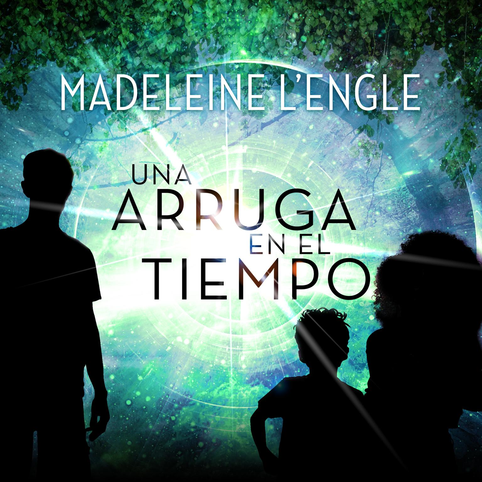 Una Arruga en el Tiempo: (Spanish Edition) Audiobook, by Madeleine L’Engle