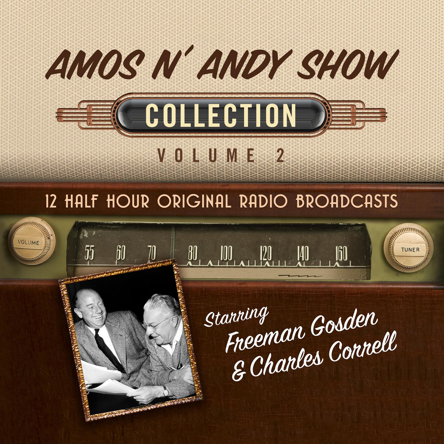 Amos n Andy Show, Collection 2 Audiobook, by Black Eye Entertainment