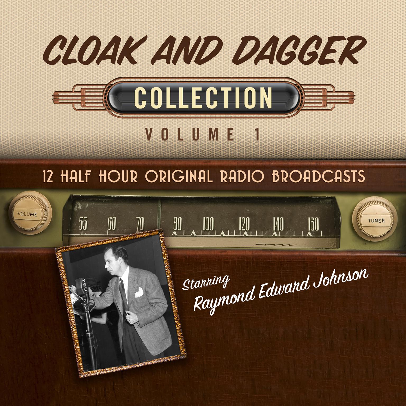 Cloak and Dagger, Collection 1 Audiobook, by Black Eye Entertainment