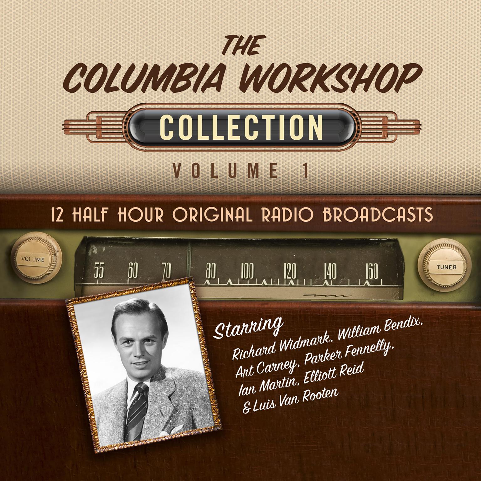 The Columbia Workshop, Collection 1 Audiobook, by Black Eye Entertainment