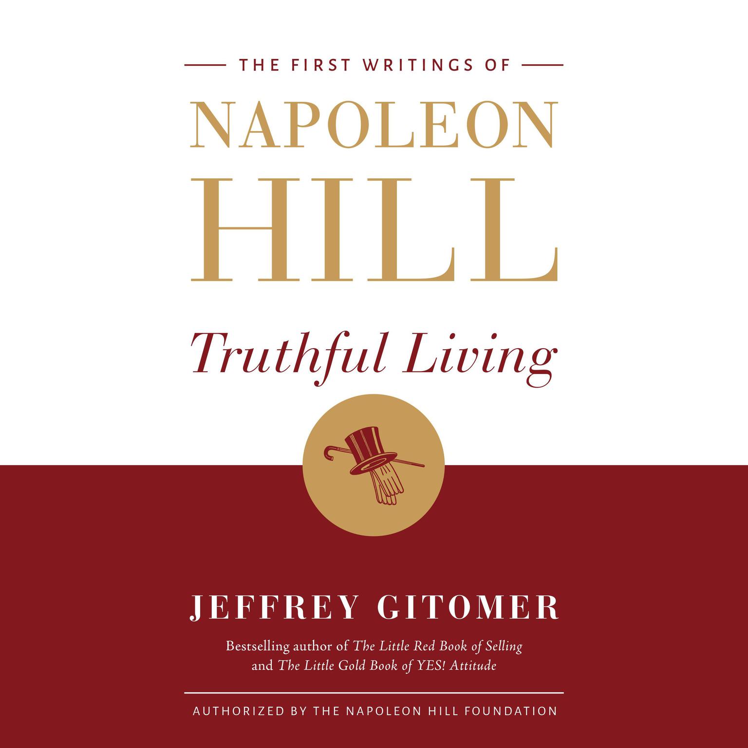 Truthful Living: The First Writings of Napoleon Hill Audiobook, by Napoleon Hill