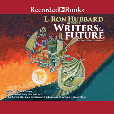 Writers of the Future, Volume 32 Audiobook, by David Farland