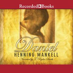 Daniel Audiobook, by Henning Mankell