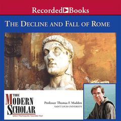 Decline and Fall of the Roman Empire Audiobook, by Thomas F. Madden
