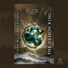 The Demon King Audiobook, by Cinda Williams Chima