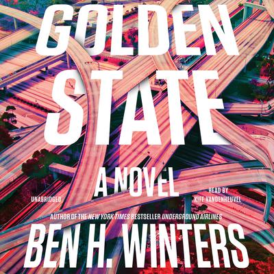 Golden State Audiobook, by Ben Winters