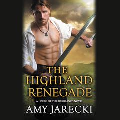 The Highland Renegade Audiobook, by Amy Jarecki