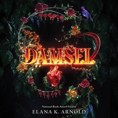 Damsel Audiobook, by Elana K. Arnold