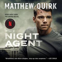 The Night Agent: A Novel Audiobook, by 
