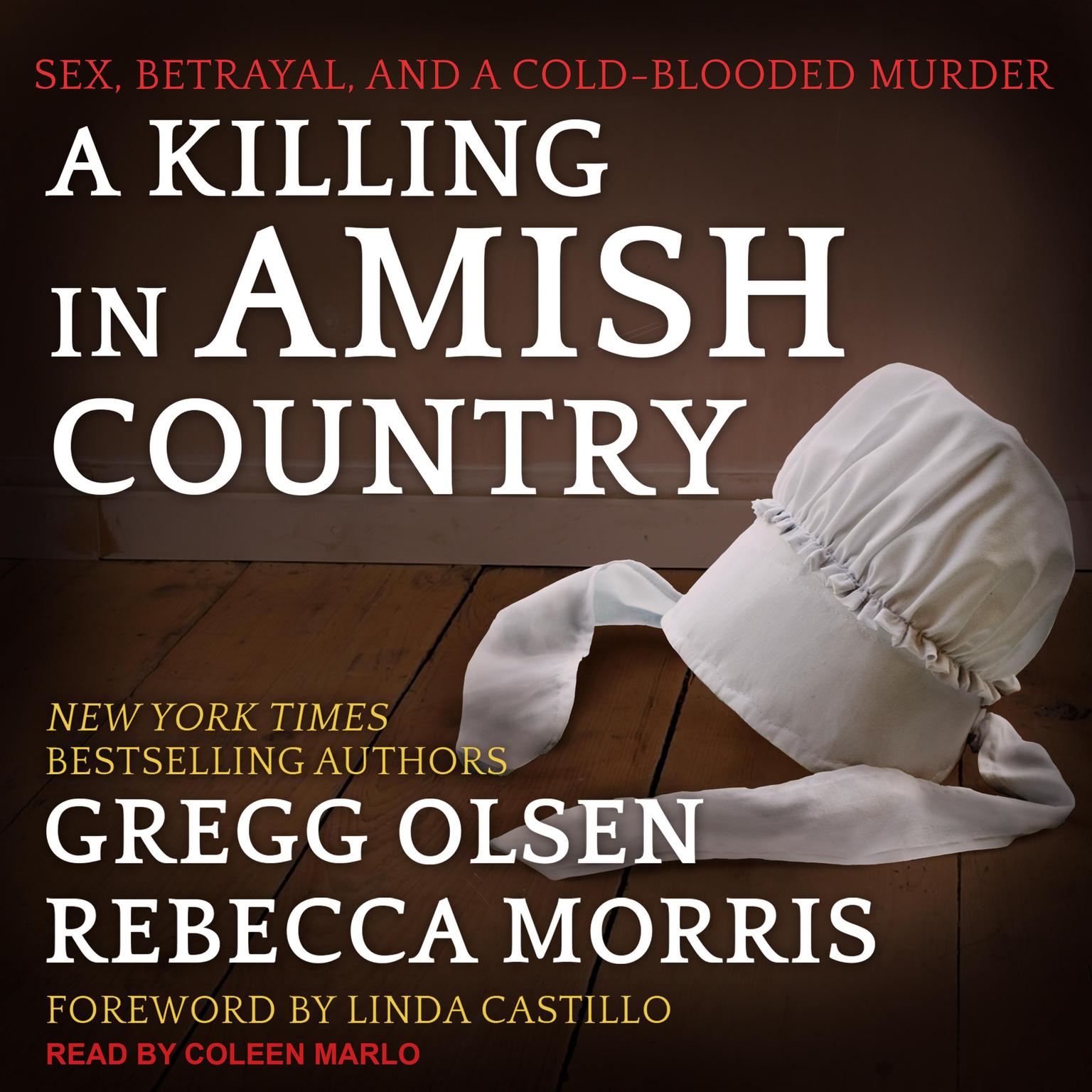 A Killing in Amish Country: Sex, Betrayal, and a Cold-blooded Murder Audiobook, by Gregg Olsen
