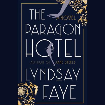 The Paragon Hotel Audiobook, by Lyndsay Faye