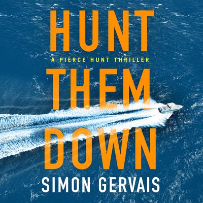 Hunt Them Down Audiobook, by Simon Gervais