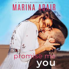 Promise Me You Audiobook, by Marina Adair