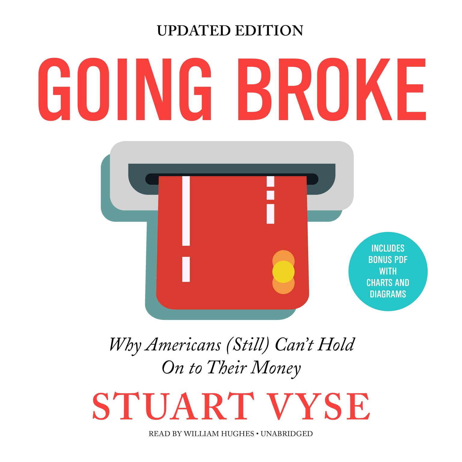 Going Broke, Updated Edition: Why Americans (Still) Can’t Hold On to Their Money Audiobook, by Stuart Vyse