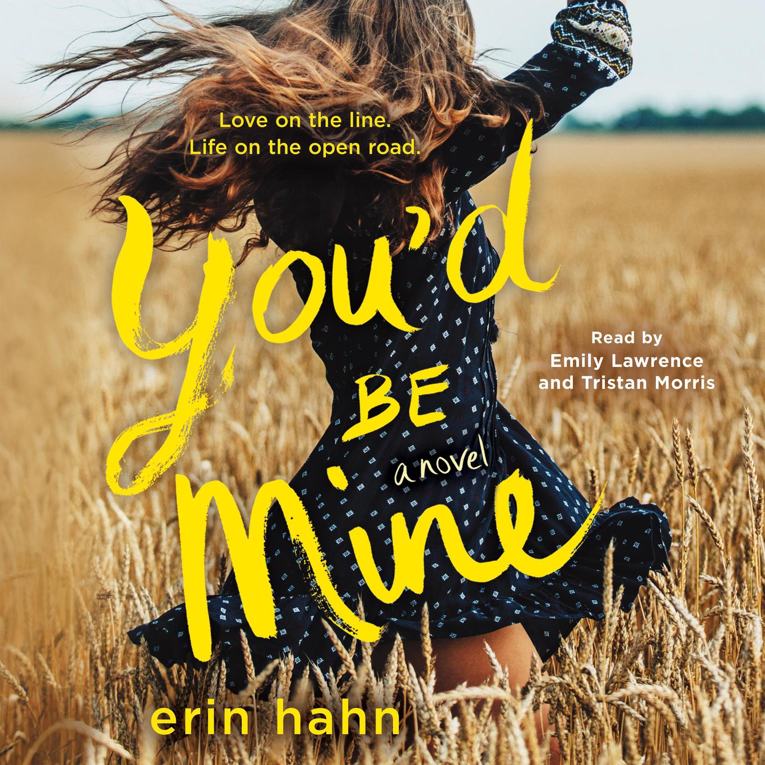 Youd Be Mine: A Novel Audiobook, by Erin Hahn
