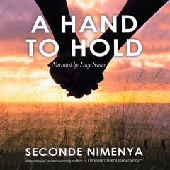 A Hand To Hold Audiobook, by Seconde Nimenya
