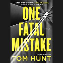 One Fatal Mistake Audiobook, by Tom Hunt