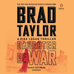 Daughter of War: A Pike Logan Thriller Audiobook, by 