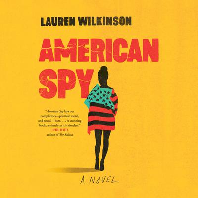 American Spy: A Novel Audiobook, by Lauren Wilkinson