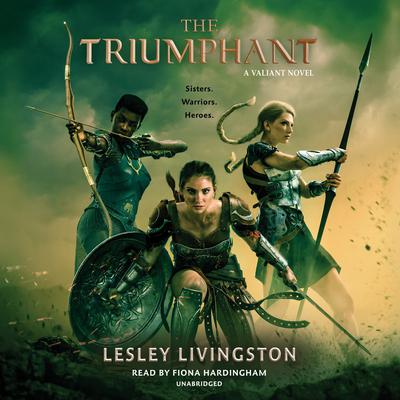 The Triumphant Audiobook, by Lesley Livingston