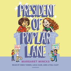 President of Poplar Lane Audiobook, by Margaret Mincks