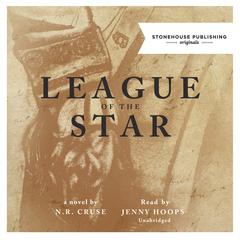 League of the Star Audiobook, by N. R. Cruse