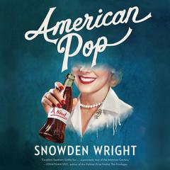 American Pop: A Novel Audiobook, by Snowden Wright
