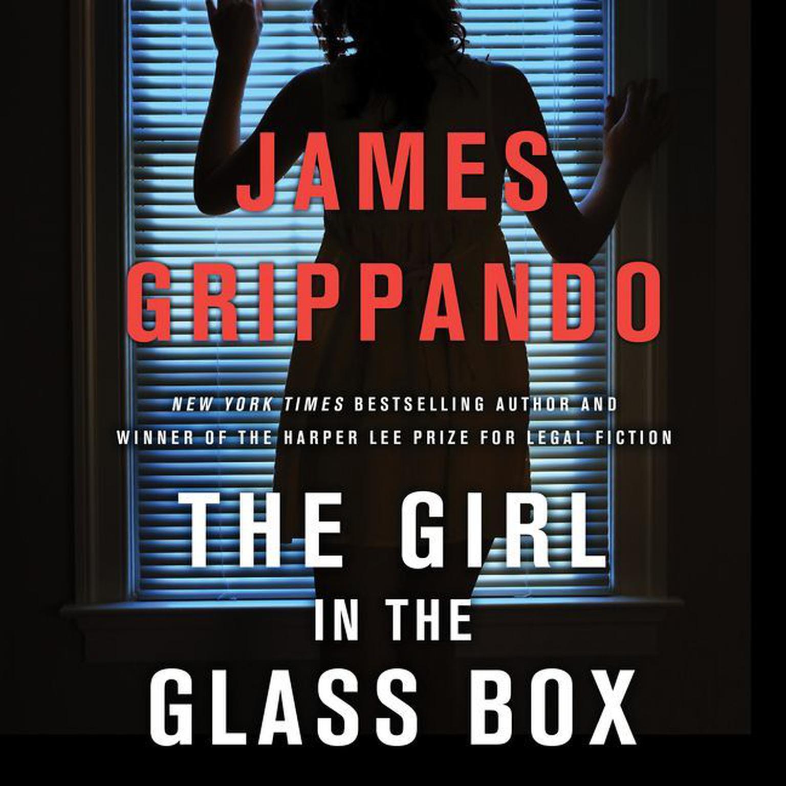 The Girl in the Glass Box: A Jack Swyteck Novel Audiobook, by James Grippando