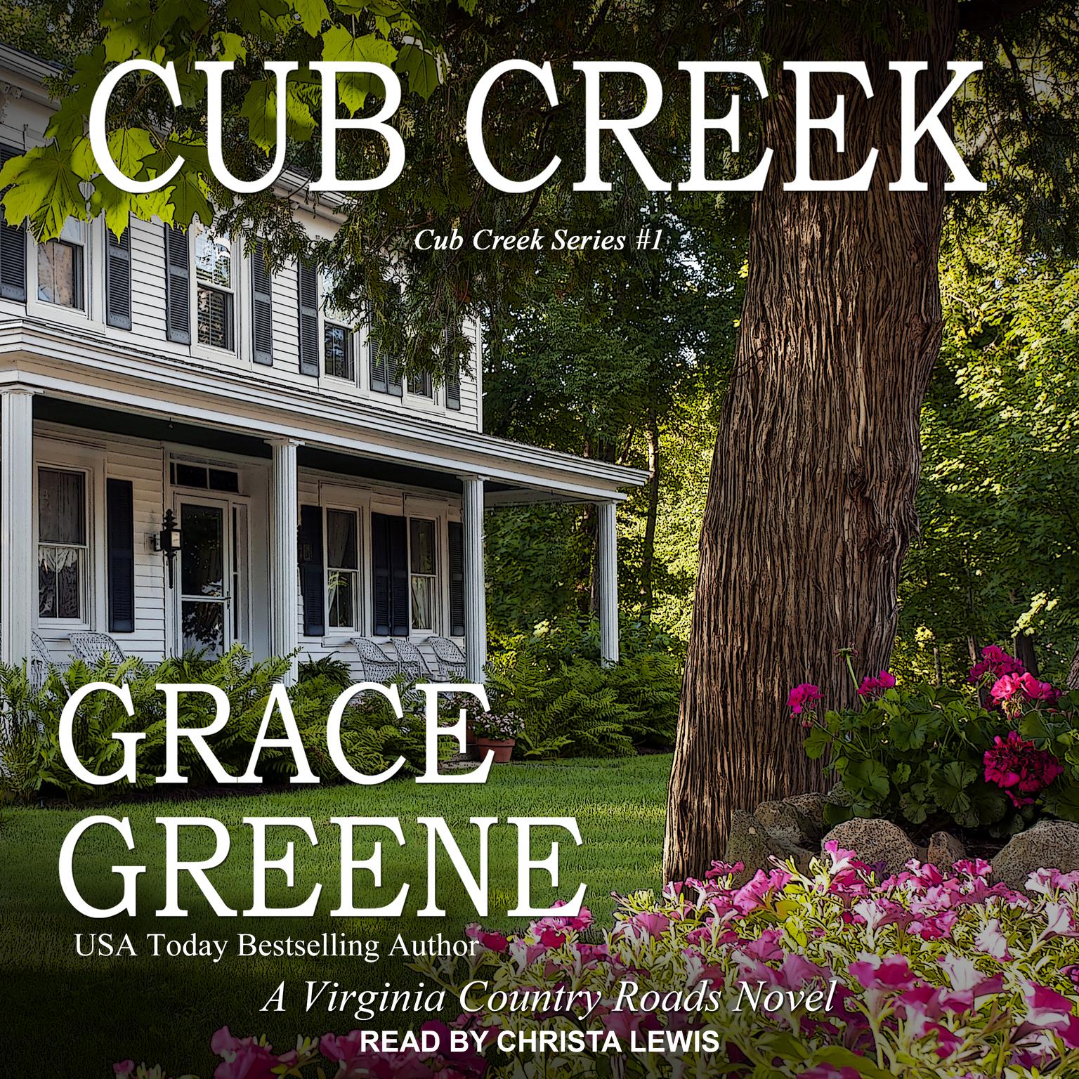 Cub Creek: A Virginia Country Roads Novel Audiobook, by Grace Greene