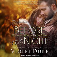 Before That Night: Caine & Addison, Book One Audiobook, by Violet Duke