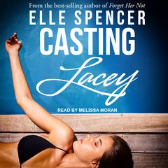 Casting Lacey Audiobook, by Elle Spencer