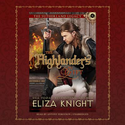 The Highlander’s Gift Audiobook, by Eliza Knight